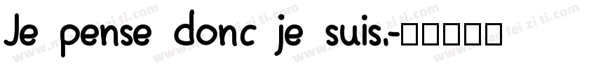Je pense donc je suis.字体转换